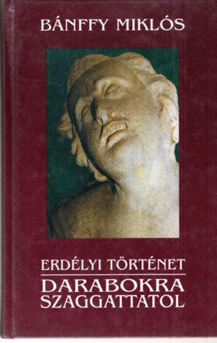 B�nffy Mikl�s - Darabokra szaggattatol