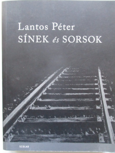 Lantos P�ter - S�nek �s sorsok