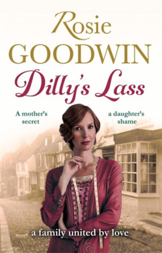 Rosie Goodwin - Dilly's Lass