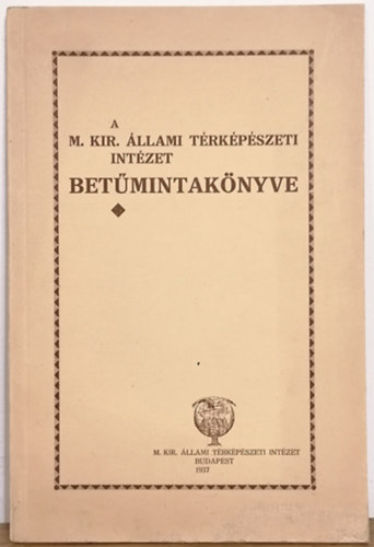 A m. kir. llami Trkpszeti Intzet betmintaknve