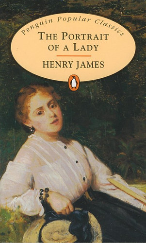 by Henry James  (author) - The Portrait of a Lady  -  Penguin Popular Classics