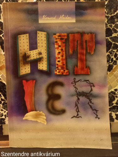 Konrad Heiden - Hitler-FORD�T� K�r� P�l (Saj�t k�ppel)