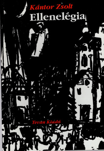 Kántor Zsolt - Ellenelégia- vers