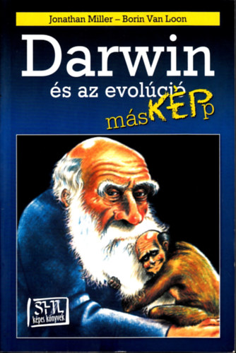 Jonathan Miller; Borin Van Loon - Darwin s az evolci msKPp