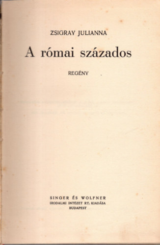 Zsigray Julianna - A r�mai sz�zados