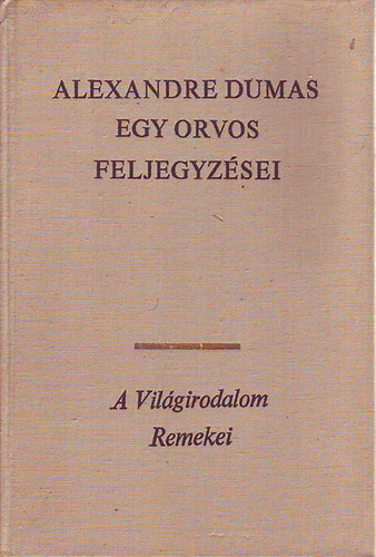 Alexandre Dumas - Egy orvos feljegyz�sei Ii. k�tet