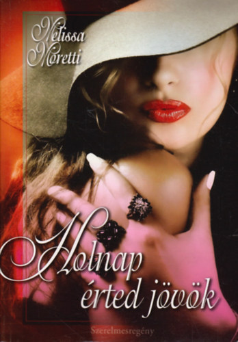 Melissa Moretti - Holnap rted jvk