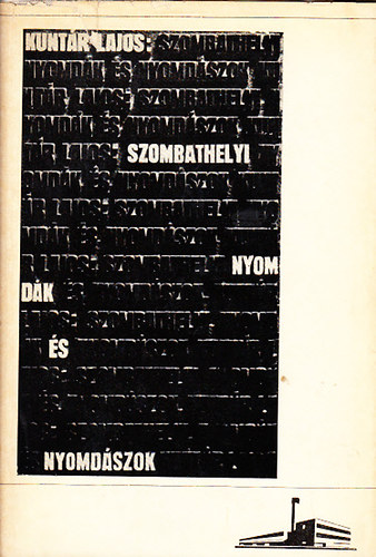 Kunt�r Lajos - Szombathelyi nyomd�k �s nyomd�szok