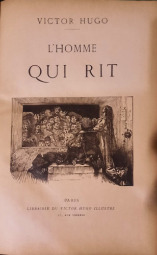 Victor Hugo - L'Homme Qui Rit / Nouvelle �d. Illustr�e / (A nevet� ember francia nyelven)