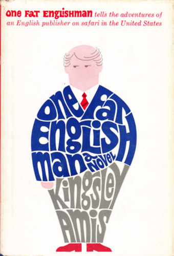 Kingsley Amis - One Fat Englishman