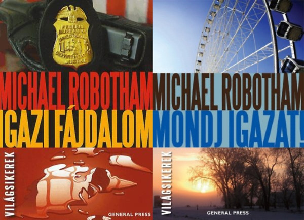 Michael Robotham - 2 db Michael Robotham krimi: Mondj igazat! + Igazi fájdalom