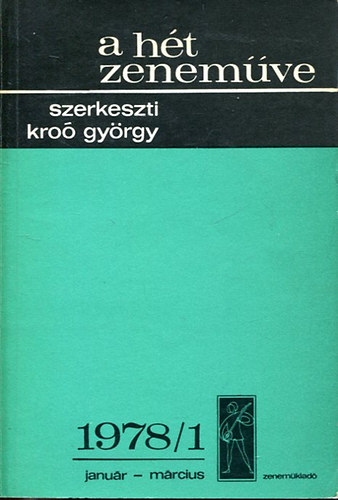 Kr�o Gy�rgy - A h�t zenem�ve: 1978/1 janu�r-m�rcius