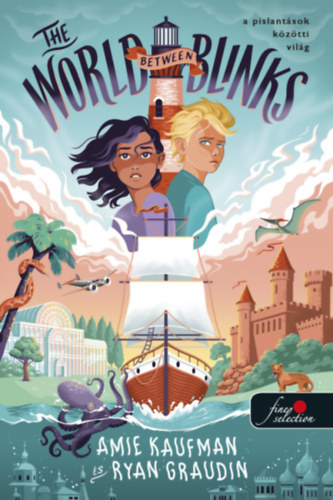 Ryan Graudin Amie Kaufman - The World Between Blinks - A pislantások közötti világ