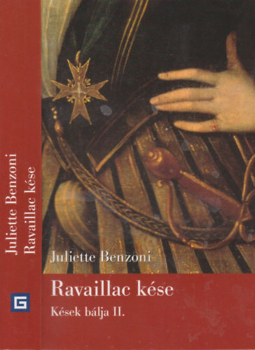 Juliette Benzoni - Ravaillac kse (Ksek blja II.)