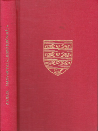 A XXXIX. magyar tal�lkoz� kr�nik�ja (Az �rp�d Akad�mia XXXIV. �vk�nyve)