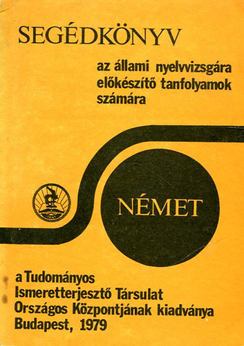 dr. Sip�czy Gy�z� - N�met sz�veg- �s feladatgy�jtem�ny komment�rokkal az �llami nyelvvizsga �r�sbeli feladataihoz