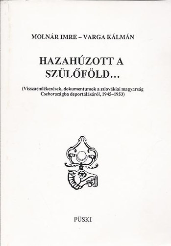 MOlnr Imre; Varga Klmn - Hazahzott a szlfld...