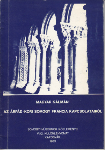 Az rpd-kori Somogy francia kapcsolatairl (Somogyvr s Saint-Gilles)