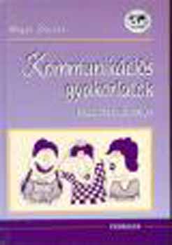 Hajas Zsuzsa - Kommunik�ci�s gyakorlatok k�z�piskol�soknak