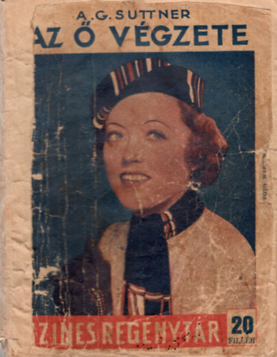 Margittai Szaniszl�n�  A. G. Suttner (ford.) - Az � v�gzete - Szines Reg�nyt�r 361. sz.