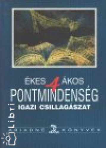 �kes �kos - A pontmindens�g - Igazi csillag�szat