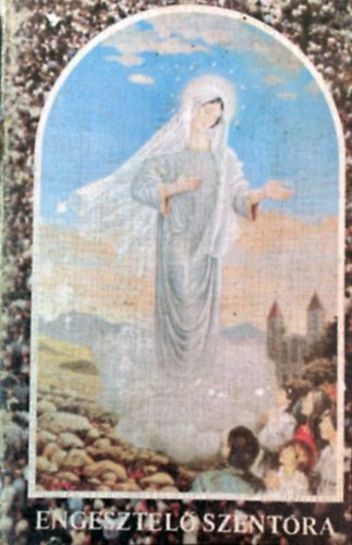 Engesztel szentra