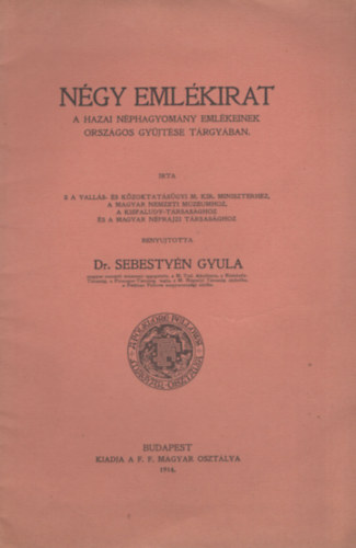 Dr. Sebestyn Gyula - Ngy emlkirat a hazai nphagyomny emlkeinek orszgos gyjtse trgyban