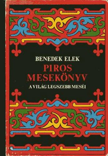 Benedek Elek - Piros meseknyv