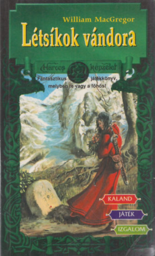 William MacGregor - L�ts�kok v�ndora - Harcos K�pzelet J�t�kk�nyvek 33.
