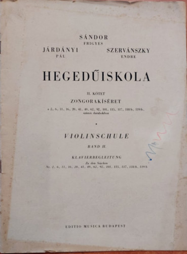 Jrdnyi Pl, Szervnszky Endre Frigyes Sndor - Hgediskola  II. Ktet - Zongoraksret a 2.,6.,11.,16.,20.,41.,49.,62.,92.,101.,115.,117.,118/b.,119/b., szm darabokhoz