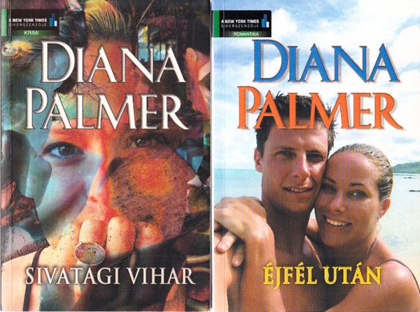Diana Palmer - Két Diana Palmer regény (Sivatagi vihar, Éjfél után)