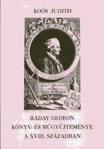 Kos Judith - Rday Gedeon knyv- s mgyjtemnye a XVIII. szzadban
