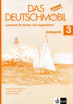 Eleftherios Xanthos - Das neue Deutschmobil 3 - Sz�jegyz�k