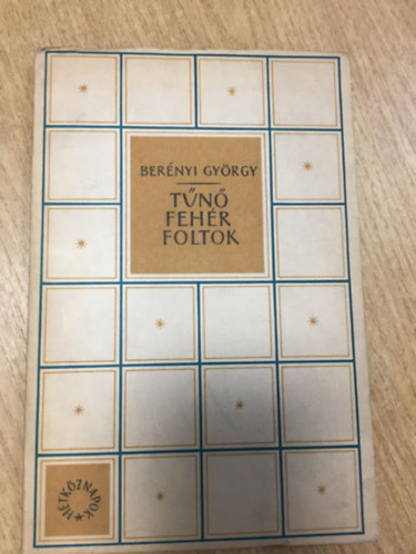 Ber�nyi Gy�rgy - T�n� feh�r foltok