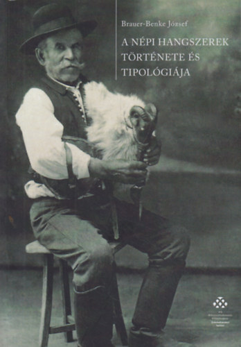 Brauer-Benke Jzsef - A npi hangszerek trtnete s tipolgija