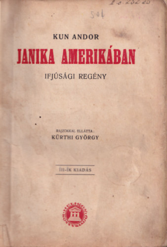 Kun Andor - Janika Amerikában