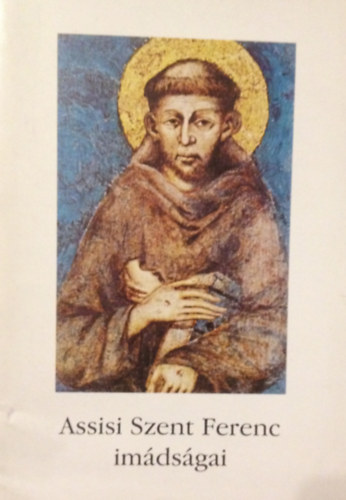Assisi Szent Ferenc imdsgai
