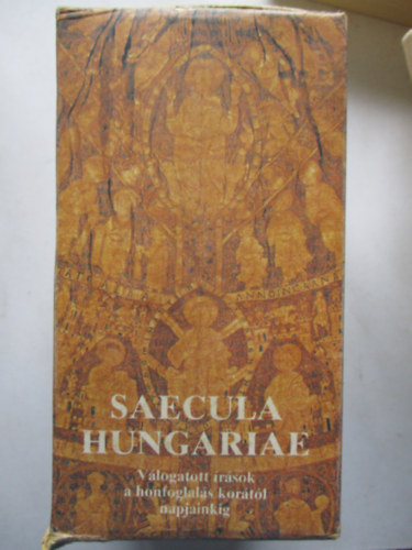 Fodor Istv�n  (�ssze�ll�totta) - Saecula Hungariae (V�logatott �r�sok a honfoglal�s kor�t�l napjainkig)