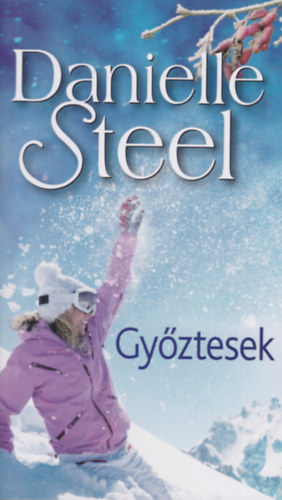 Danielle Steel - Gyztesek