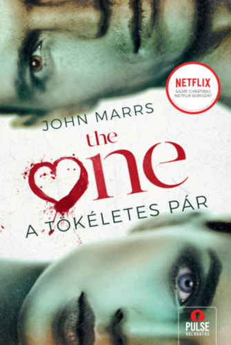 John Marrs - The One - A tökéletes pár