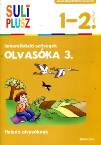 Bozsik Rozlia - Ismeretkzl szvegek - Olvaska 3. Halad olvasknak