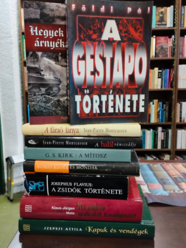 Klaus-Jürgen Matz, J. Flavius, Josephus Flavius, Boronkay Iván, G. S. Kirk, Montcassen Jean-Pierre, Nigel Forest, Földi Pál Szepesi Attila - Történelem könyvcsomag 9 darabos KÖNYVMENTŐ AJÁNlAT: Kapuk és vendégek (barangolás a magyar múltban I.), Ki mikor uralkodott, kormányzott?, A zsidók története, Római regék és mondák, A mítosz, A halál vámszedője, A fáraó lán