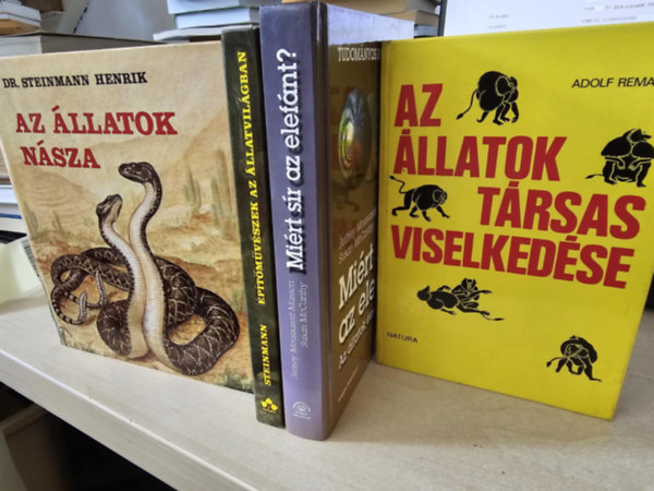 Dr. Jeffrey Moussaieff Masson, Adolf Remane Steinmann Henrik - 4db ktet llatokrl, KNYVMENT AJNLAT: Az llatok nsza+ ptmvszek az llatvilgban+ Mirt sr az elefnt?+ Az llatok trsas viselkedse