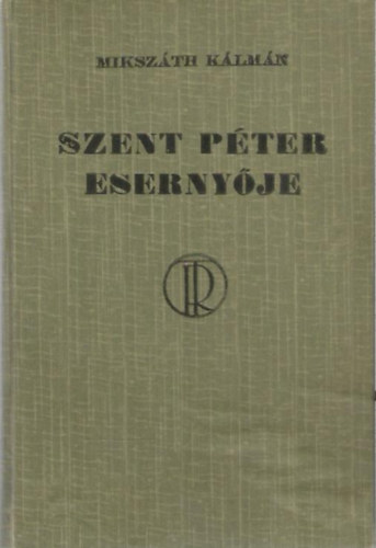 Miksz�th K�lm�n - Szent P�ter eserny�je