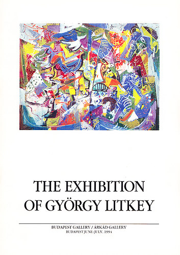 The exhibition of Gy�rgy Litkey