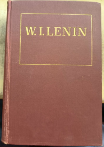 W. I. Lenin - W. I. Lenin Ausgewählte Werke