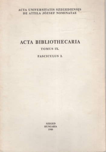 Szab va, Szegf Lszl Rcz Bln - A Jzsef Attila Tudomnyegyetem Kzponti Knyvtrnak Egyetemi Gyjtemnyben tallhat disszertcik jegyzke ( 1945-1975 )