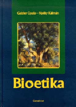 Gaizler Gy.; Nyki K. - Bioetika