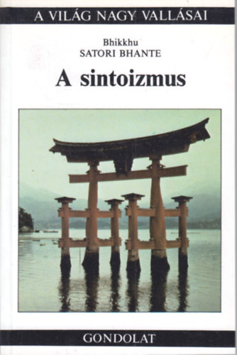 Bhikkhu Satori Bhante - A sintoizmus