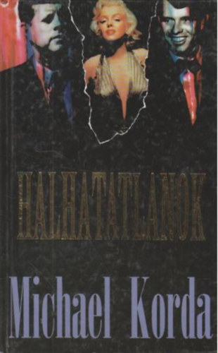 Michael Korda - Halhatatlanok